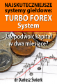 Najskuteczniejsze systemy giełdowe: Turbo Forex System