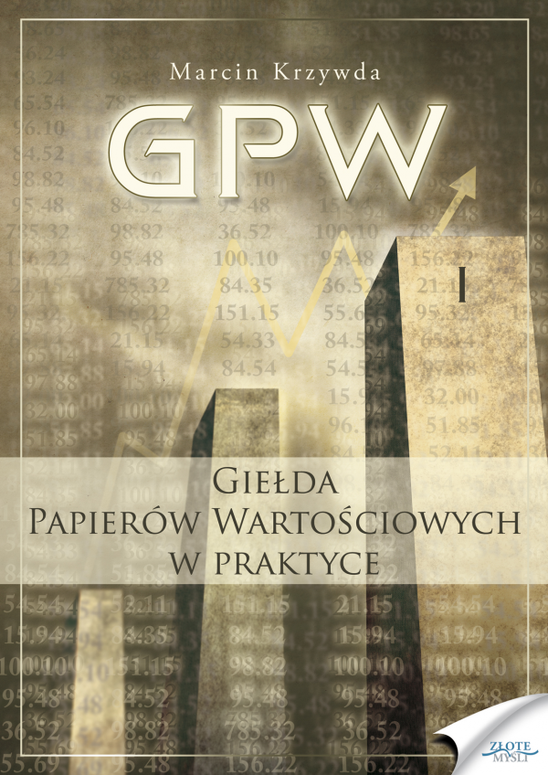 Kup teraz książkę GPW I - Giełda Papierów Wartościowych w praktyce
