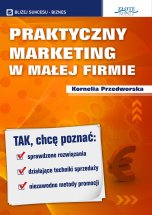 Praktyczny Marketing w Małej Firmie